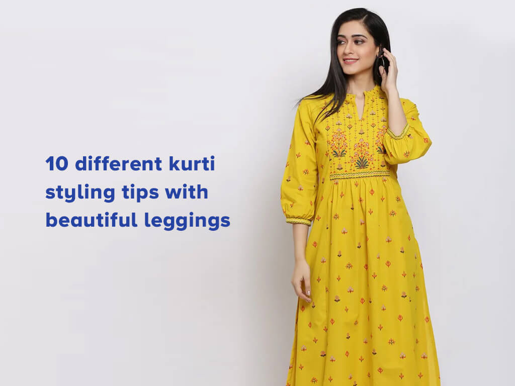 10 different kurti styling tips with beautiful leggings 10 different kurti styling tips with beautiful leggings Sarees and ladies wear