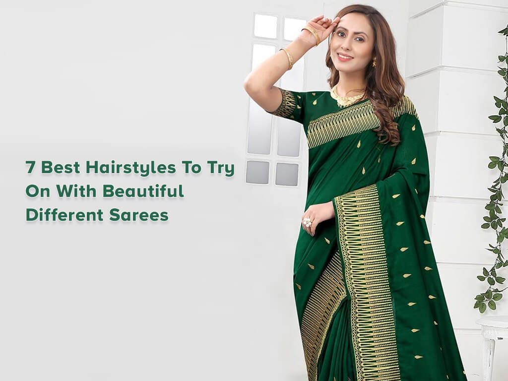 7 best hairstyles to Try on with Beautiful Different Sarees 7 best hairstyles to Try on with Beautiful Different Sarees Sarees and ladies wear