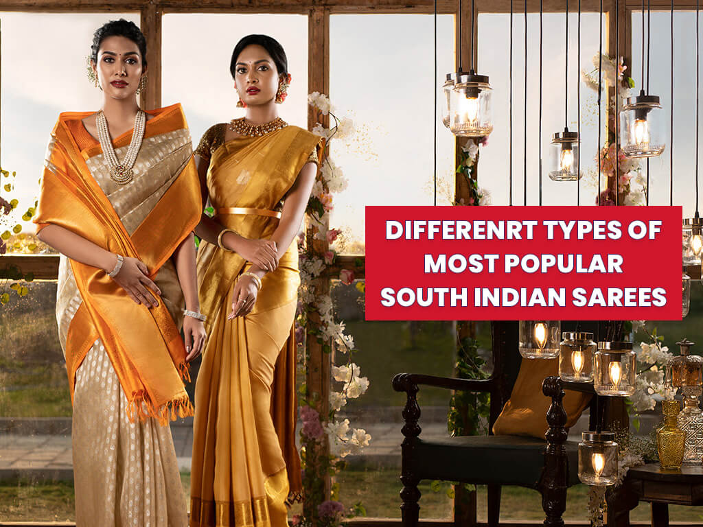Different Types of Most Popular South Indian Sarees Different Types of Most Popular South Indian Sarees Sarees and ladies wear