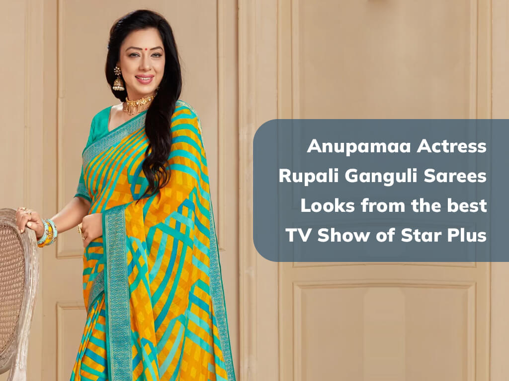 Anupamaa Actress Rupali Ganguli Sarees Looks from the best TV Show of Star Plus Anupamaa Actress Rupali Ganguli Sarees Looks from the best TV Show of Star Plus Sarees and ladies wear