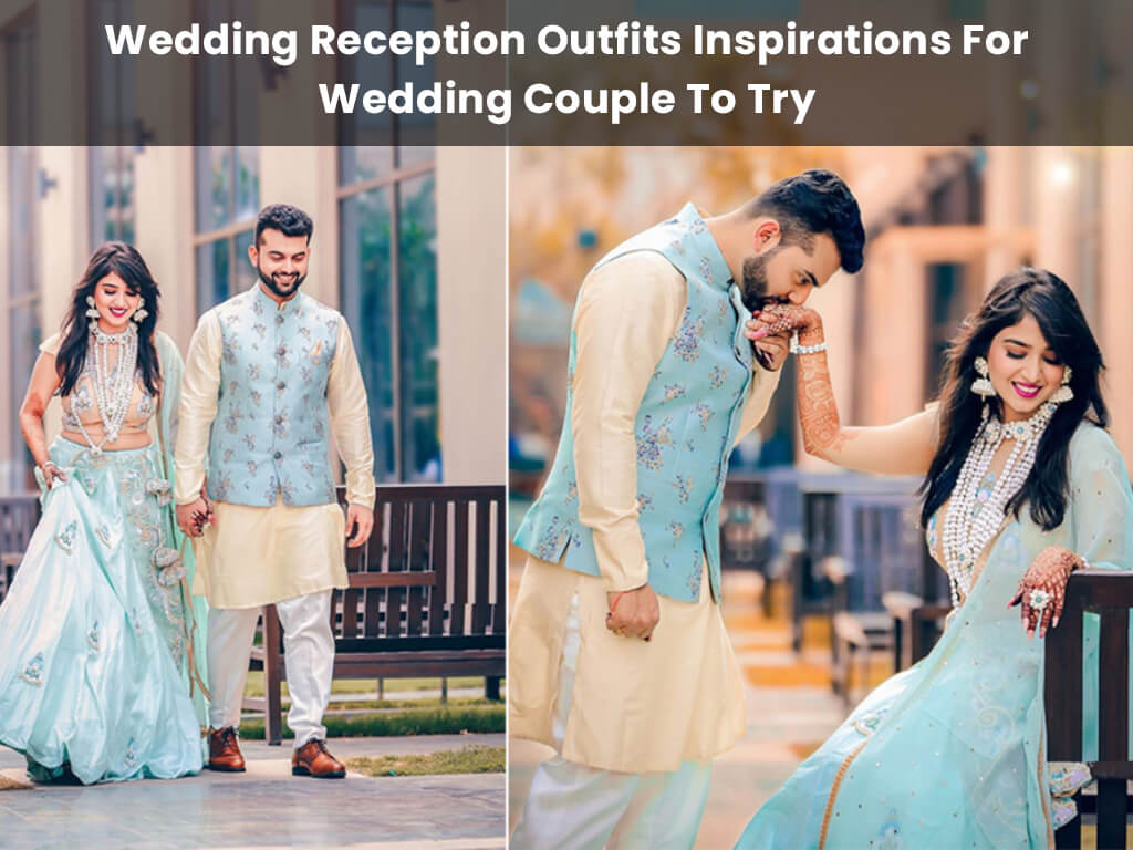 Wedding Reception Outfits Inspirations for Wedding Couple To Try Wedding Reception Outfits Inspirations for Wedding Couple To Try Fashion
