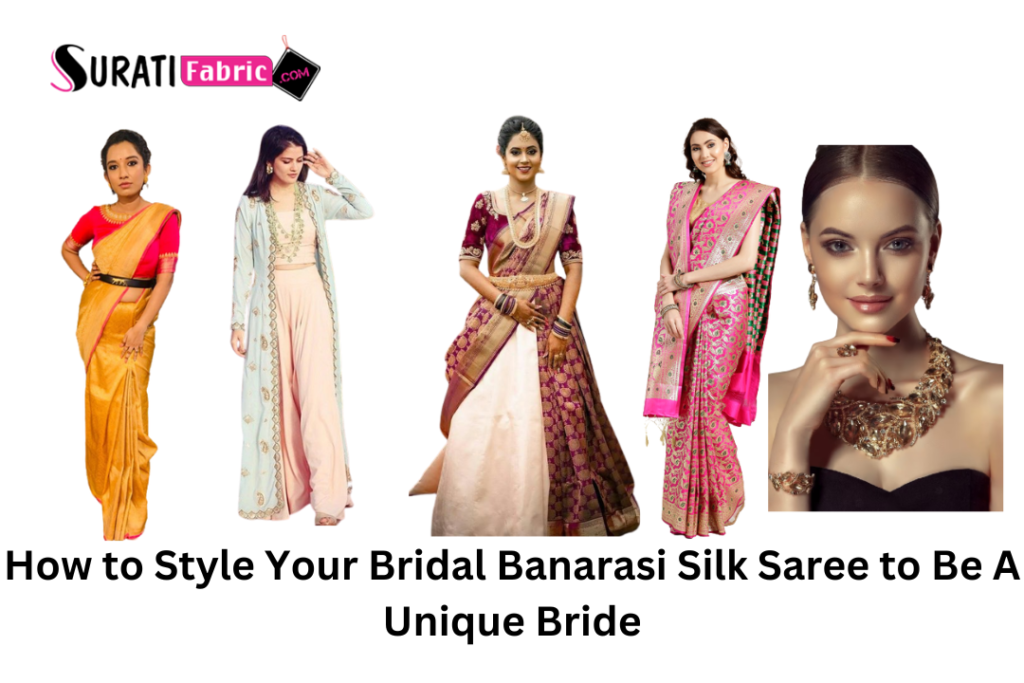 How to Style Your Bridal Banarasi Silk Sarees to Be A Unique Bride How to Style Your Bridal Banarasi Silk Sarees to Be A Unique Bride Sarees and ladies wear