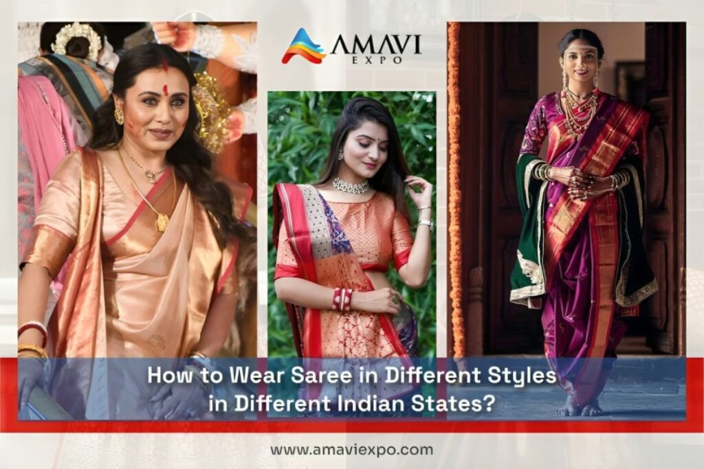 How to Wear Saree in Different Styles in Different Indian States? How to Wear Saree in Different Styles in Different Indian States? Sarees