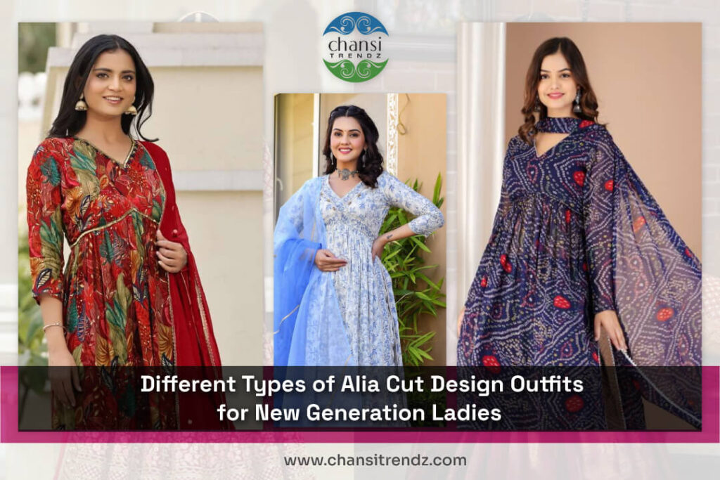 Different Types of Alia Cut Design Outfits for New Generation Ladies Different Types of Alia Cut Design Outfits for New Generation Ladies Sarees